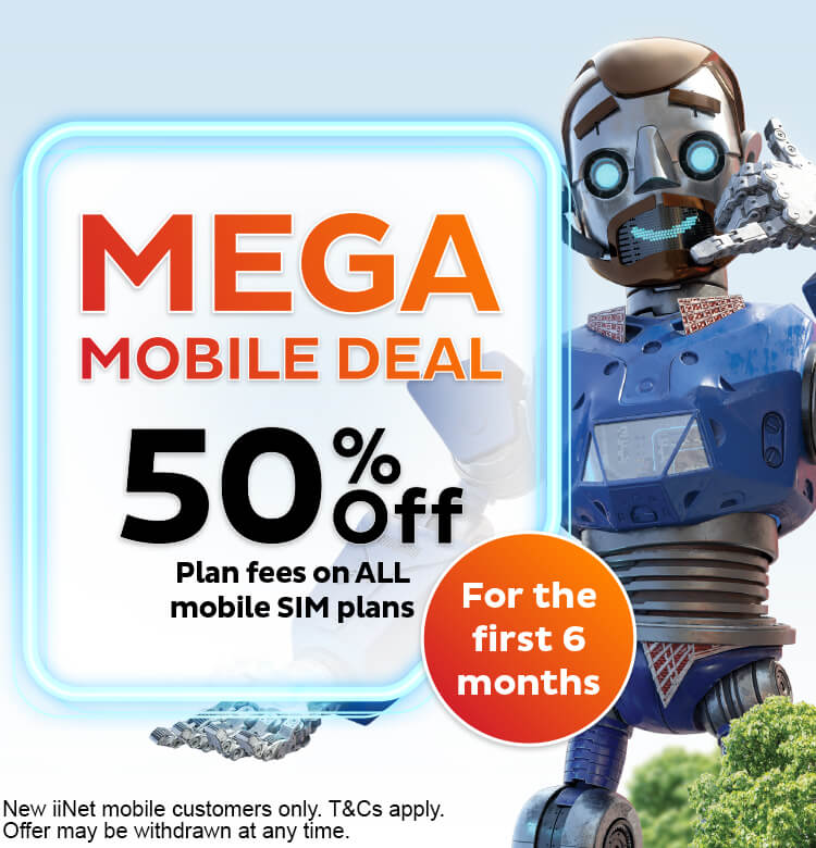 iiNet Mobile: 50% off all plan fees for the first 6 months. New mobile customers only. T&C apply.