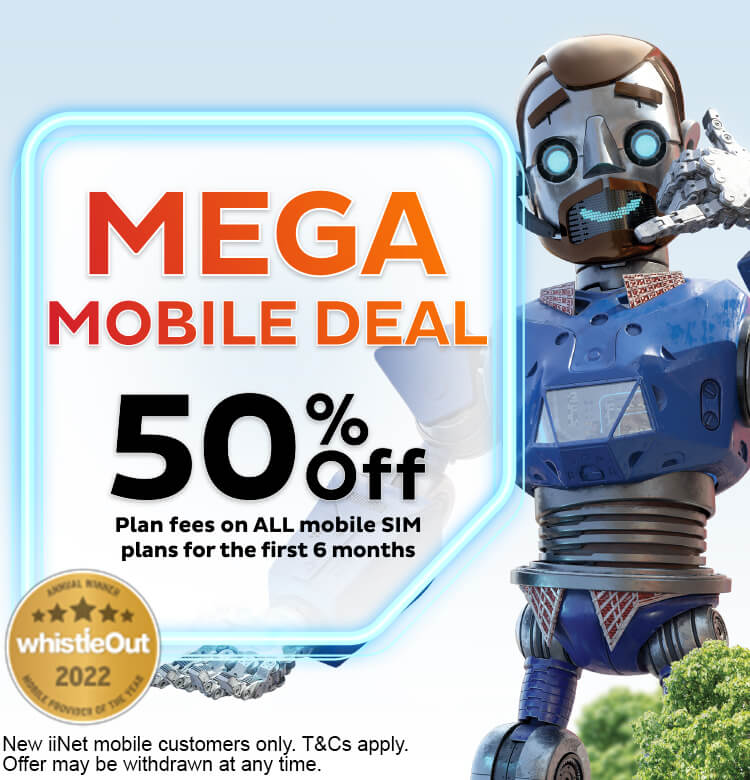 iiNet Mobile: 50% off all plan fees for the first 6 months. New mobile customers only
